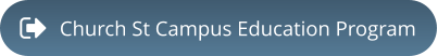 Church St Campus Education Program