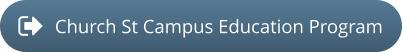 Church St Campus Education Program