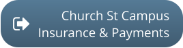 Church St CampusInsurance & Payments