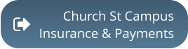 Church St CampusInsurance & Payments